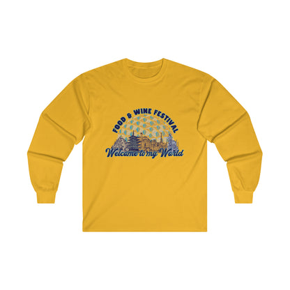 Welcome to my World EPCOT Food & Wine Festival Long Sleeve Shirt | Adult Unisex