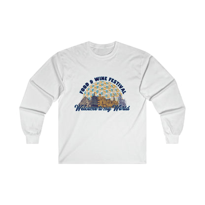 Welcome to my World EPCOT Food & Wine Festival Long Sleeve Shirt | Adult Unisex