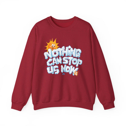 Nothing Can Stop Us Now - Adult Crewneck Sweatshirt