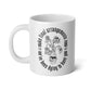 We've Been Dying to Have You - Jumbo Mug, 20oz