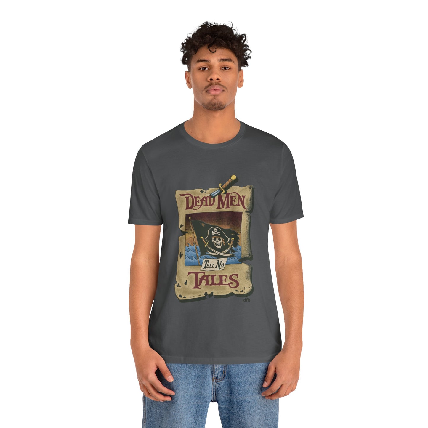 Dead Men Tell No Tales - Adult Tee Shirt