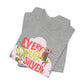 LIMITED EDITION Every Cloud Has a Silver Lining - Adult Tee Shirt