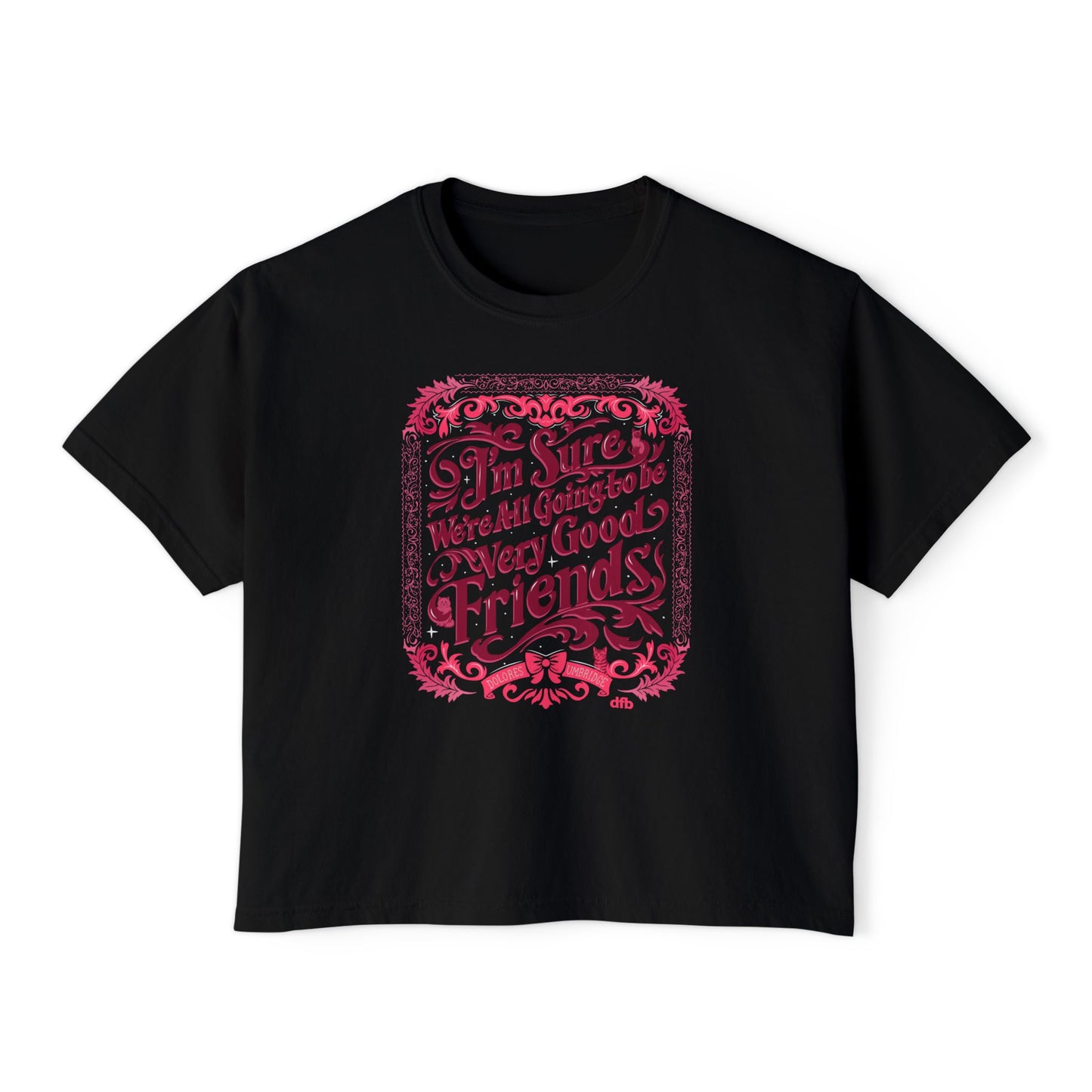 Umbridge Quote  - Women's Boxy Tee
