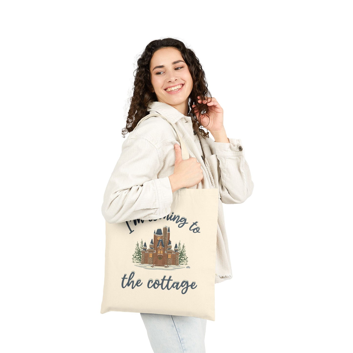 Snowy Cabin Castle, I'm Coming to the Cottage - Cotton Canvas Tote Bag