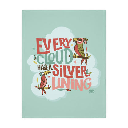 Every Cloud Has a Silver Lining - Velveteen Microfiber Blanket
