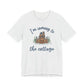 Snowy Cabin Castle, I'm Coming to the Cottage - Adult Tee Shirt