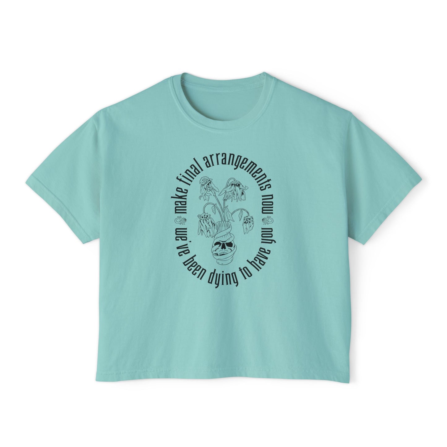 We've Been Dying to Have You- Haunted Mansion - Women's Boxy Tee