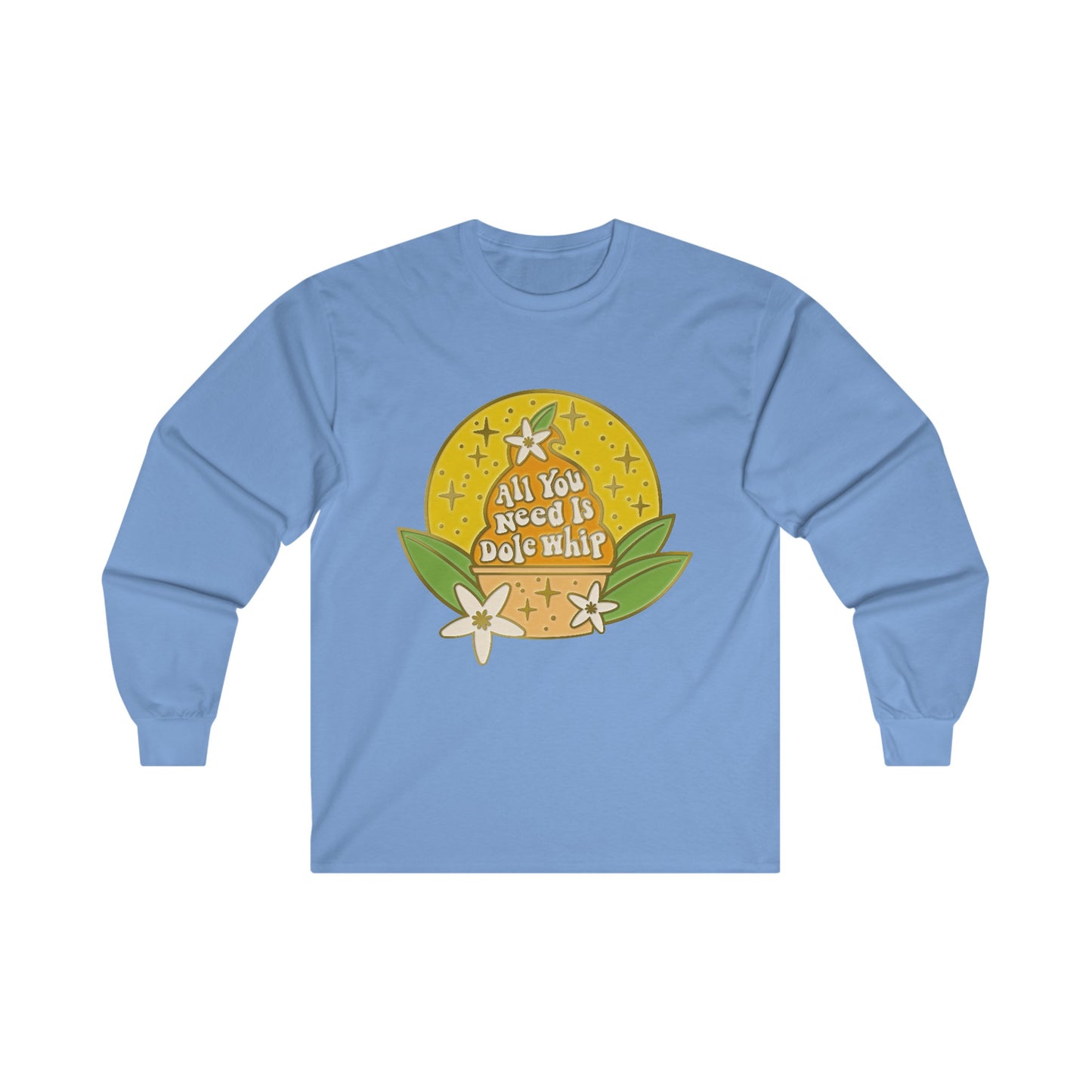 All You Need Is Dole Whip - Long Sleeve Tee