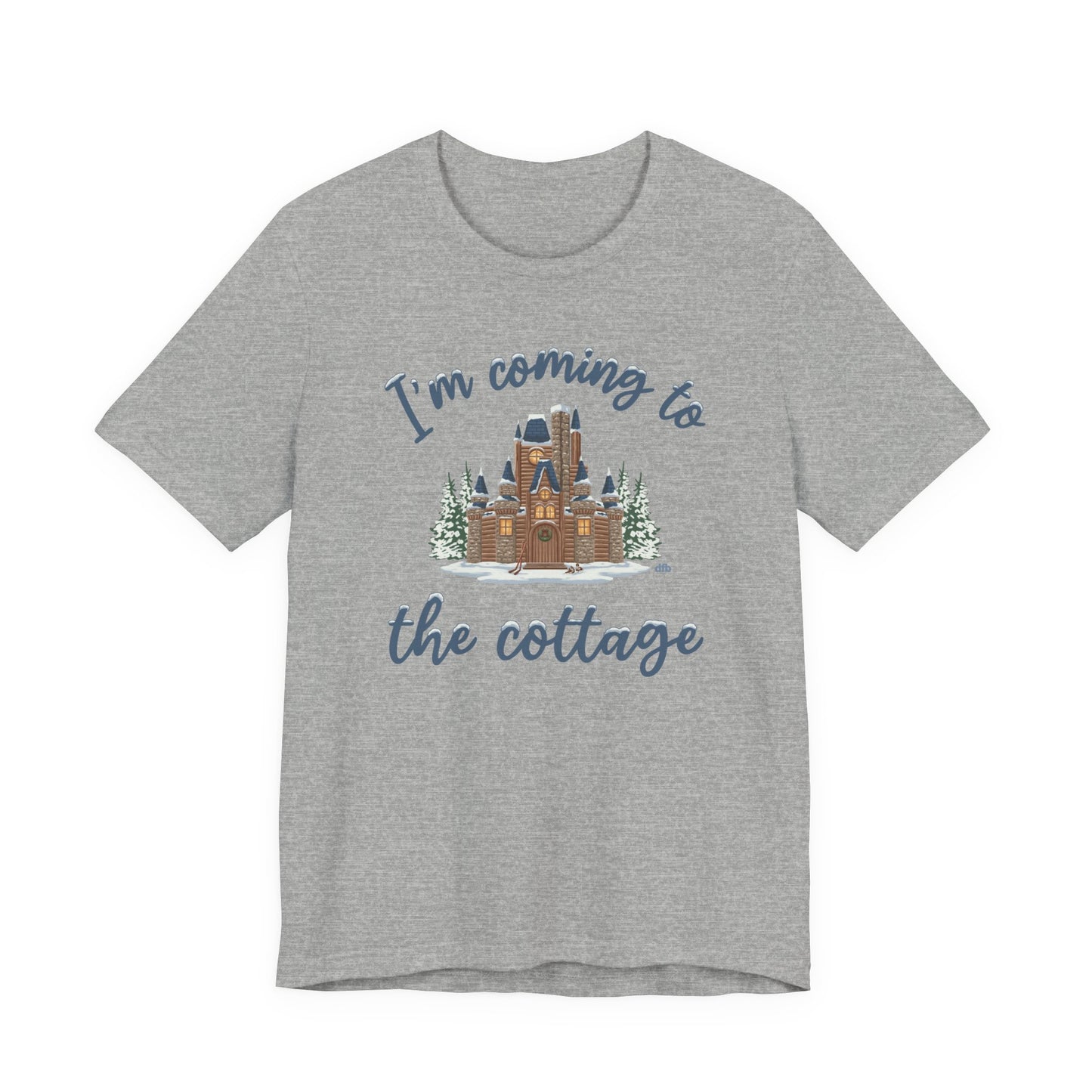 Snowy Cabin Castle, I'm Coming to the Cottage - Adult Tee Shirt