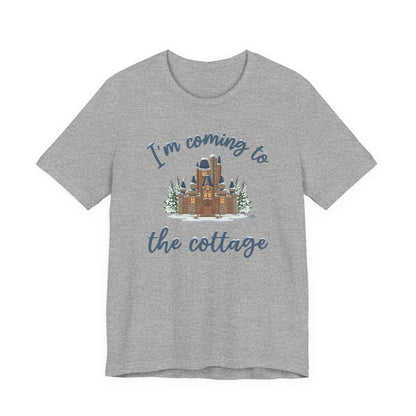 Snowy Cabin Castle, I'm Coming to the Cottage - Adult Tee Shirt