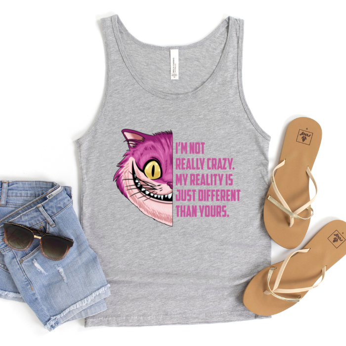 Cheshire Cat Quote - I'm Not Really Crazy - Unisex Jersey Tank