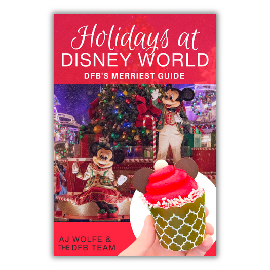 Holidays at Disney World: DFB's Merriest Guide 2024 [Pre-Order]