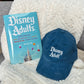 The Perfect Gift Set - SIGNED Disney Adults Book AND Disney Adult Embroidered Baseball Hat