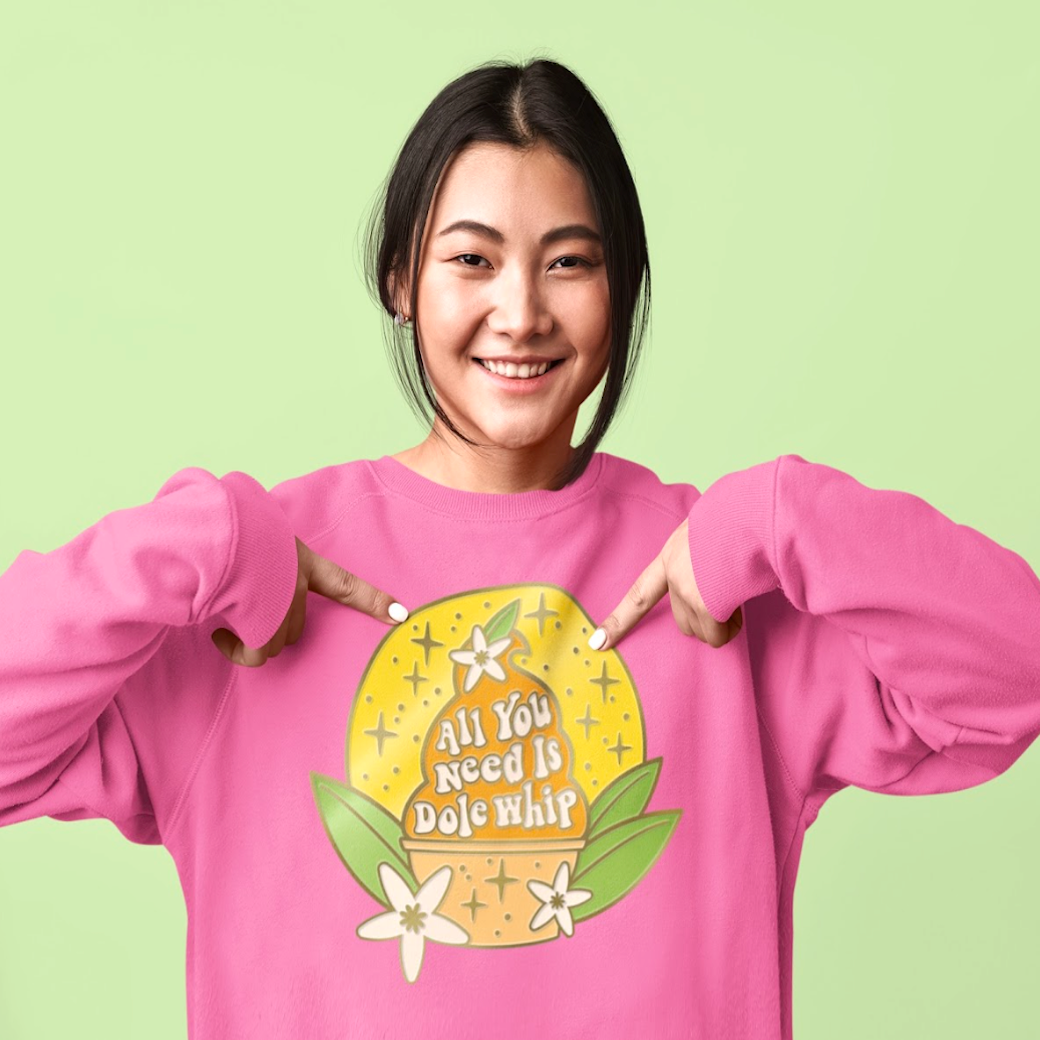 All You Need Is Dole Whip - Adult Crewneck Sweatshirt