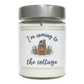 Snowy Cabin Caste, I'm Coming to the Cottage - Soy Wax Candle in Jar, 9oz