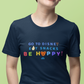 Go to Disney, Eat Snacks, Be Happy - Adult Tee Shirt
