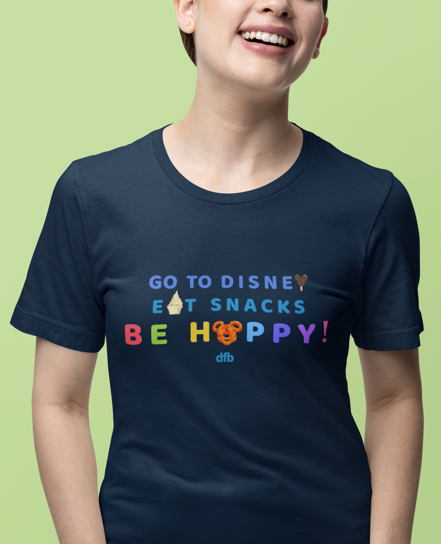 Go to Disney, Eat Snacks, Be Happy - Adult Tee Shirt