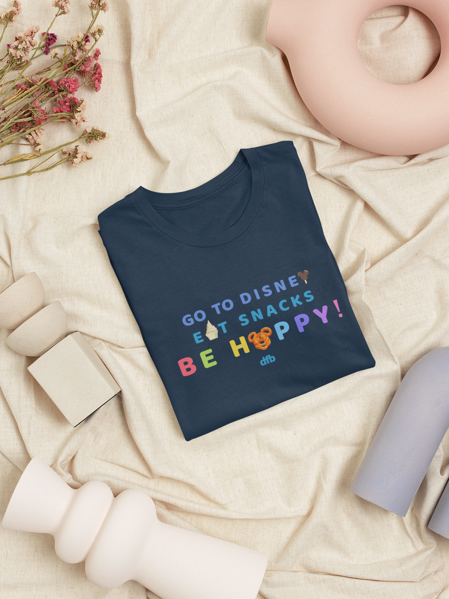 Go to Disney, Eat Snacks, Be Happy - Adult Tee Shirt
